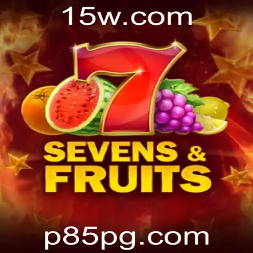 p85 - Descubra SevensFruits: O Jogo de Azar que Conquistou Entusiastas